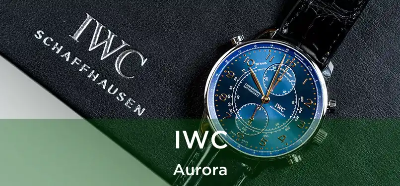 IWC Aurora