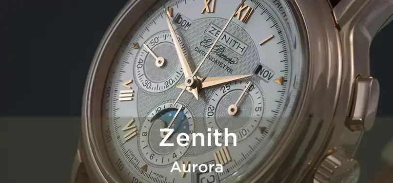 Zenith Aurora